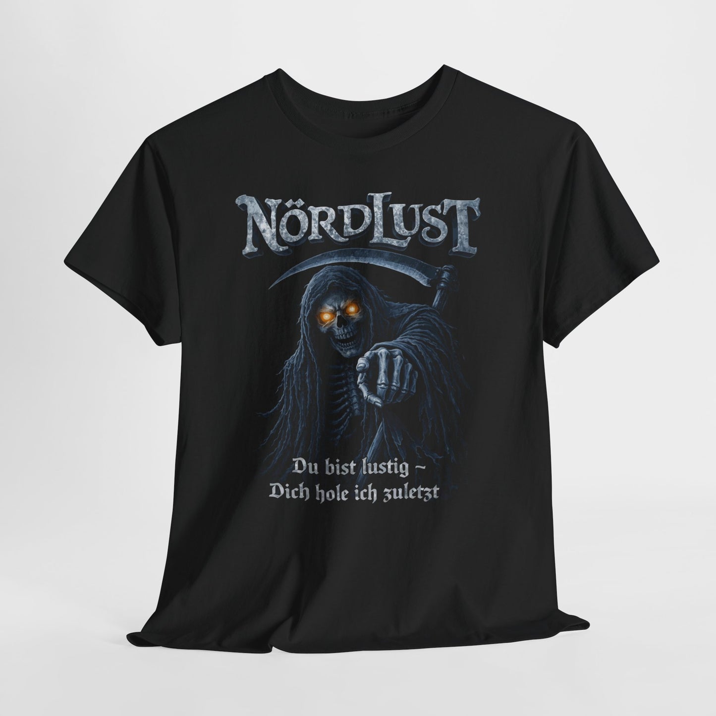 T-Shirt (bis 5XL) NördLust Du bist lustig - Dich hole ich zuletzt