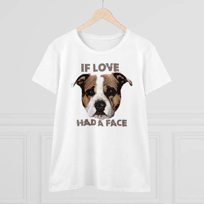 Damen T-Shirt If Love had a Face