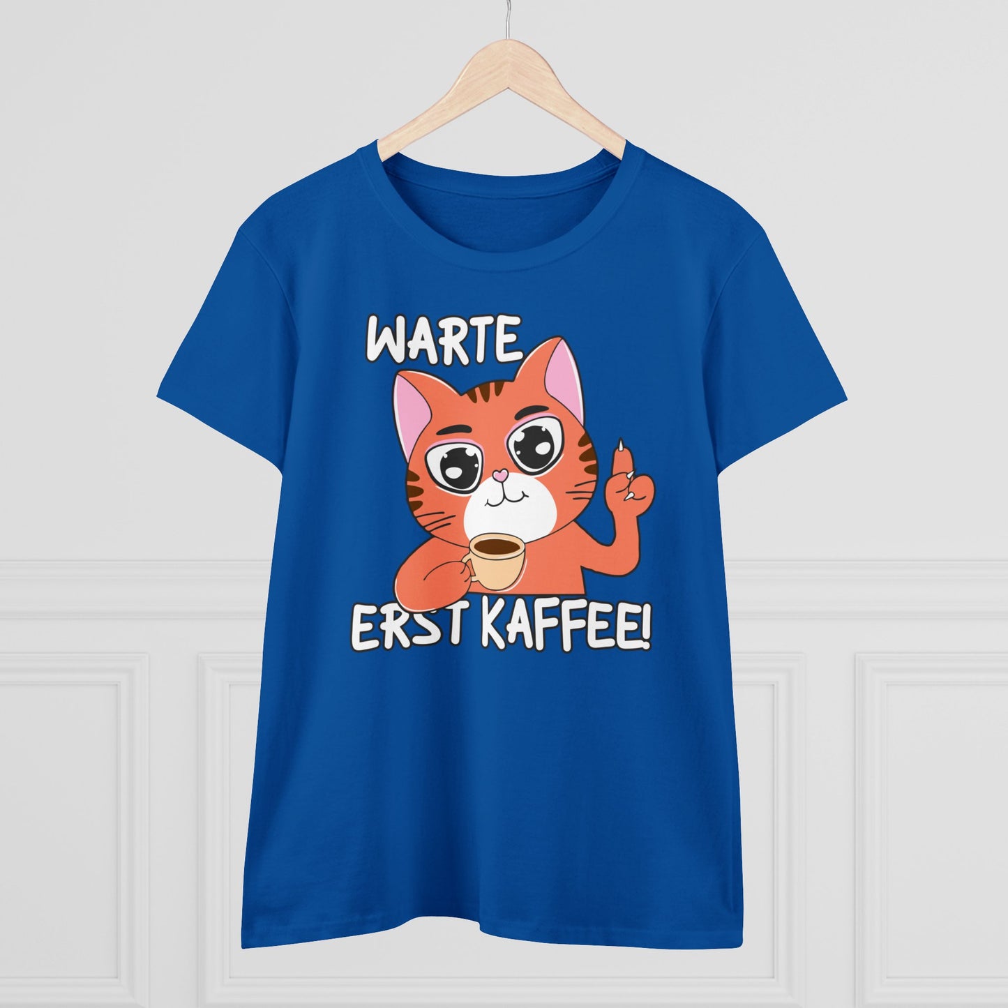Damen T-Shirt Warte Erst Kaffee