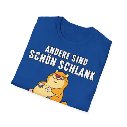 T-Shirt Andere sind schön schlank - ich bin schön satt
