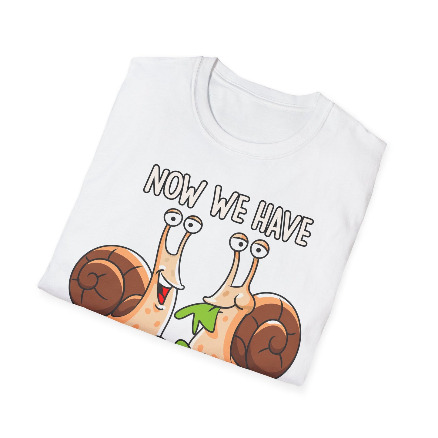 T-Shirt Now we have the Salad