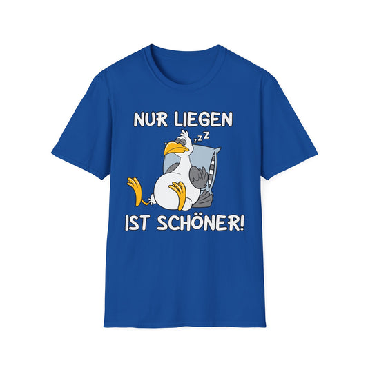 T-Shirt Nur liegen ist schöner