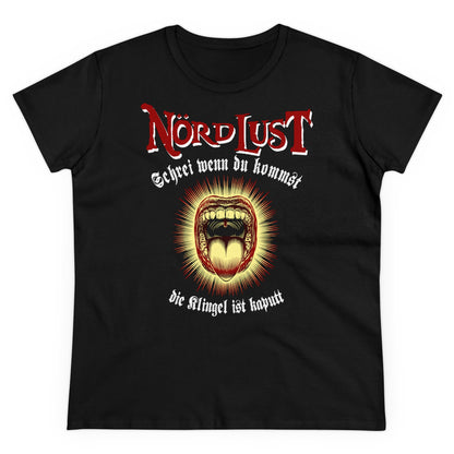Damen T-Shirt NördLust Schrei wenn du Kommst, die Klingel ist kaputt