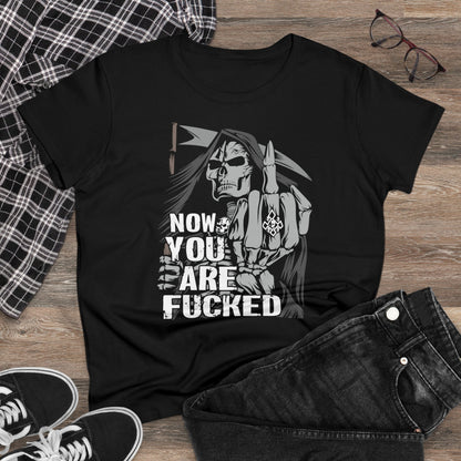 Damen T-Shirt Now you are fucked