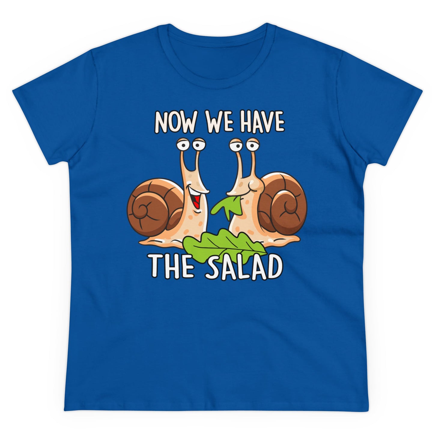 Damen T-Shirt Now we have the Salad
