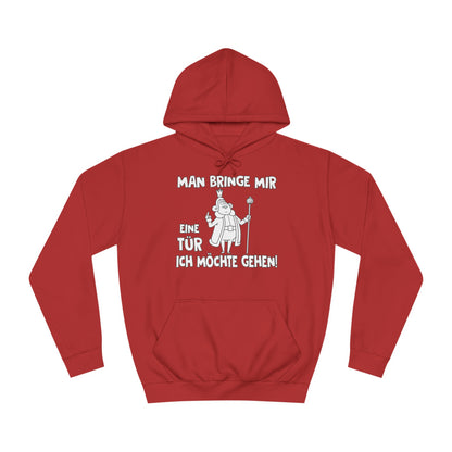 Unisex Hoodie Man bringe mir eine Tür
