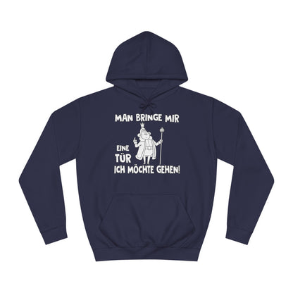 Unisex Hoodie Man bringe mir eine Tür