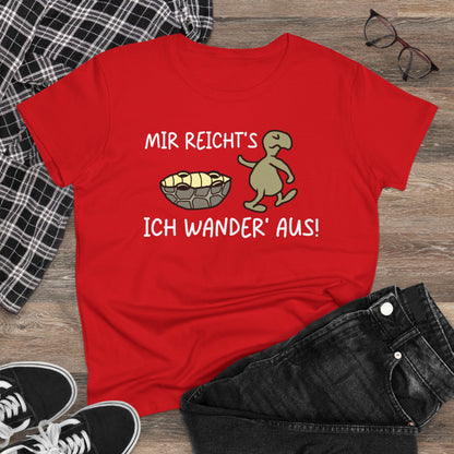 T-Shirt Mir Reicht´s ich Wander aus