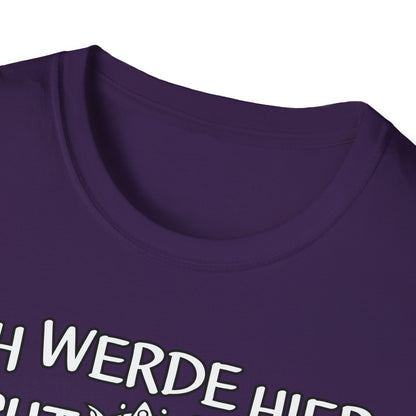 T-Shirt Ich werde hier nicht angemessen verehrt