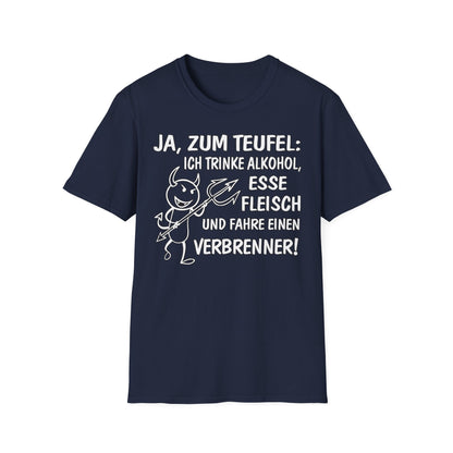 T-Shirt Ja, zum Teufel...Verbrenner