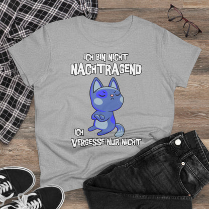 Damen T-Shirt Ich bin nicht nachtragend