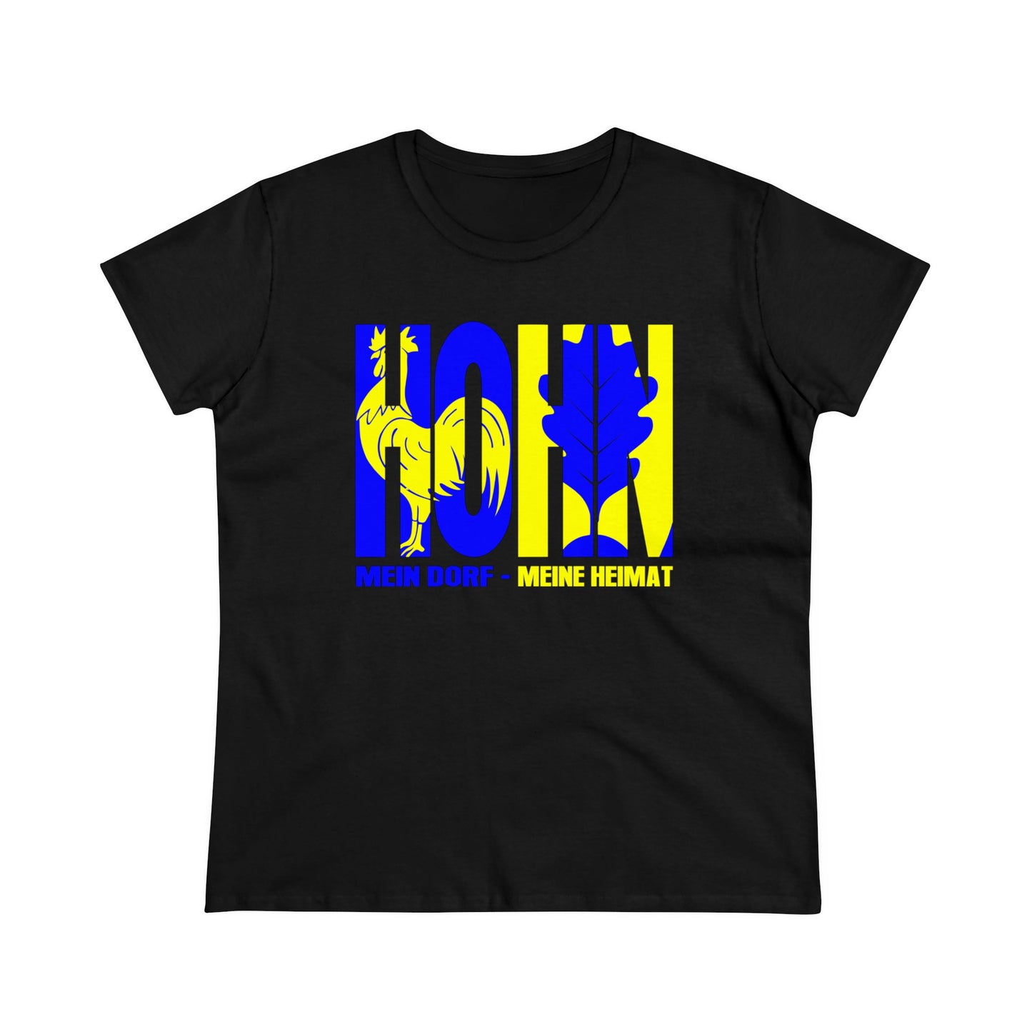 Damen T-Shirt Hohn Mein Dorf - Meine Heimat