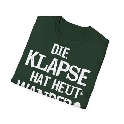 T-Shirt Die Klapse hat Heute Wandertag