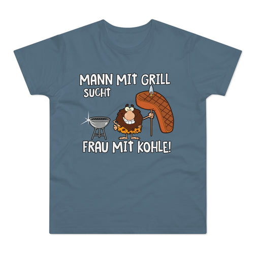 T-Shirt Mann mit Grill sucht Frau mit Kohle (bis 5XL)