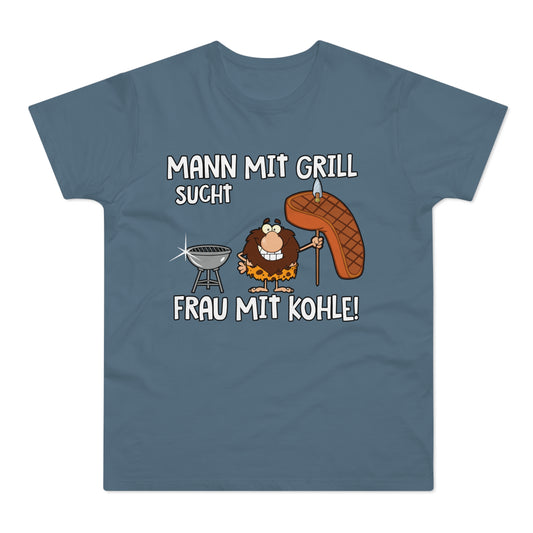 T-Shirt Mann mit Grill sucht Frau mit Kohle (bis 5XL)