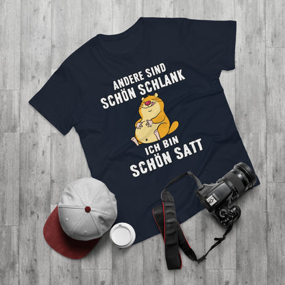 T-shirt Andere sind schön schlank - Ich bin schön satt (bis 5XL)