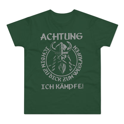 T-Shirt Achtung - Ich bin zu Dick zum weglaufen (bis 5XL)