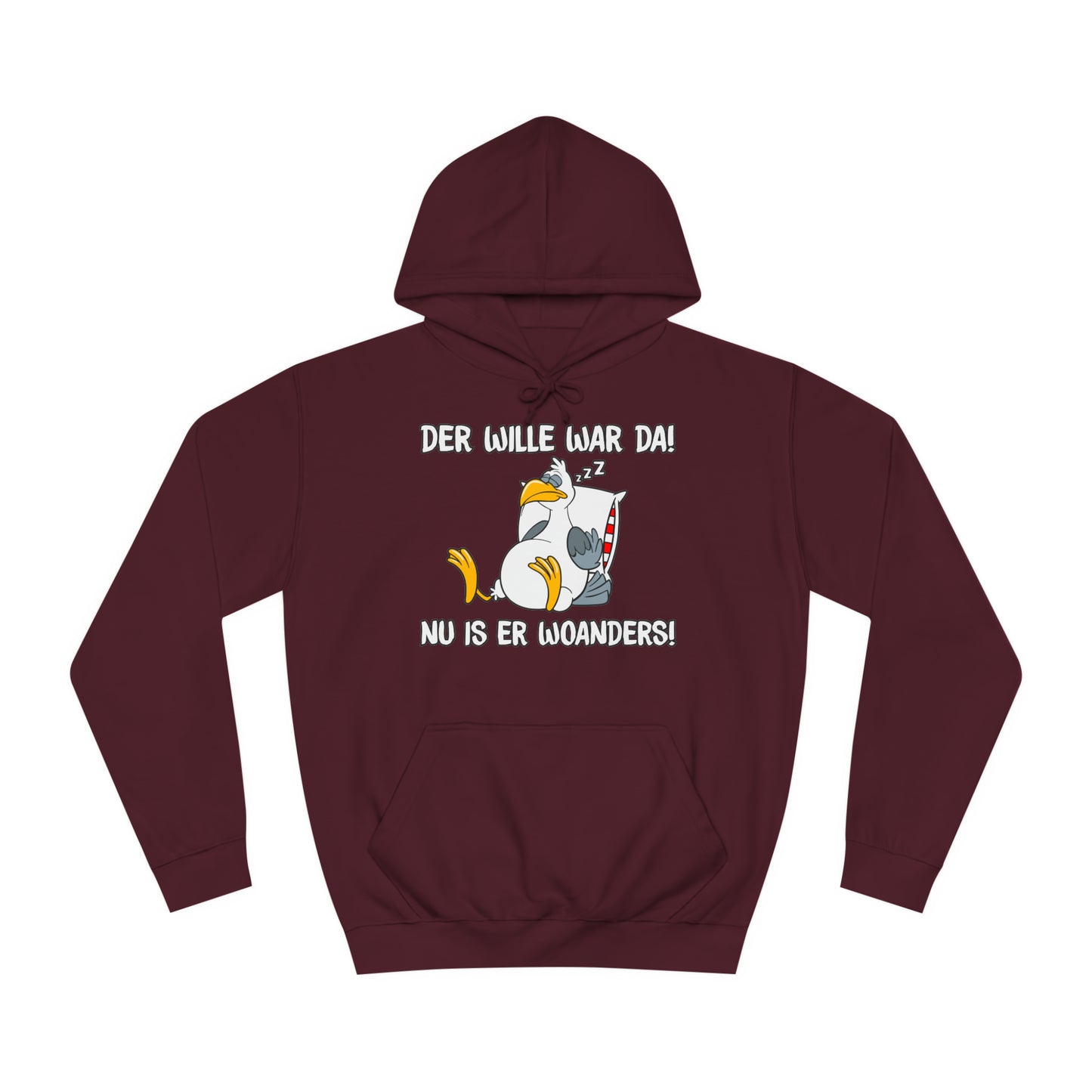 Unisex Hoodie Der Wille war da