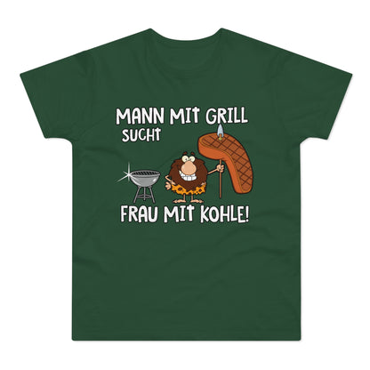 T-Shirt Mann mit Grill sucht Frau mit Kohle (bis 5XL)