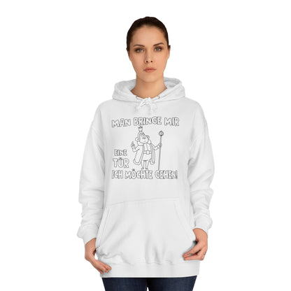 Unisex Hoodie Man bringe mir eine Tür