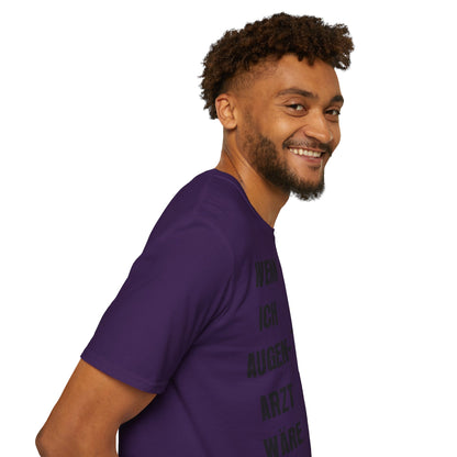 T-Shirt Wenn ich Augen Arzt wäre