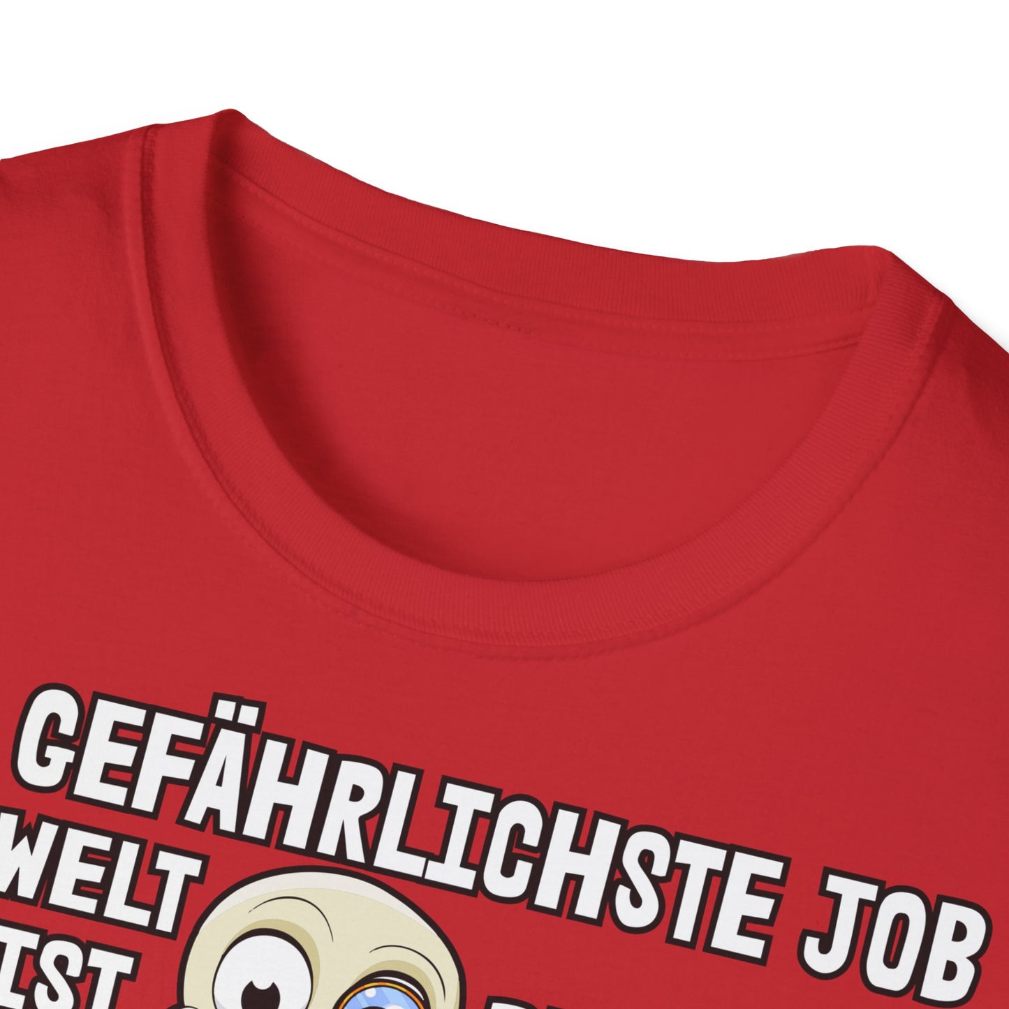 T-Shirt Der gefährlichste Job ist Rentner
