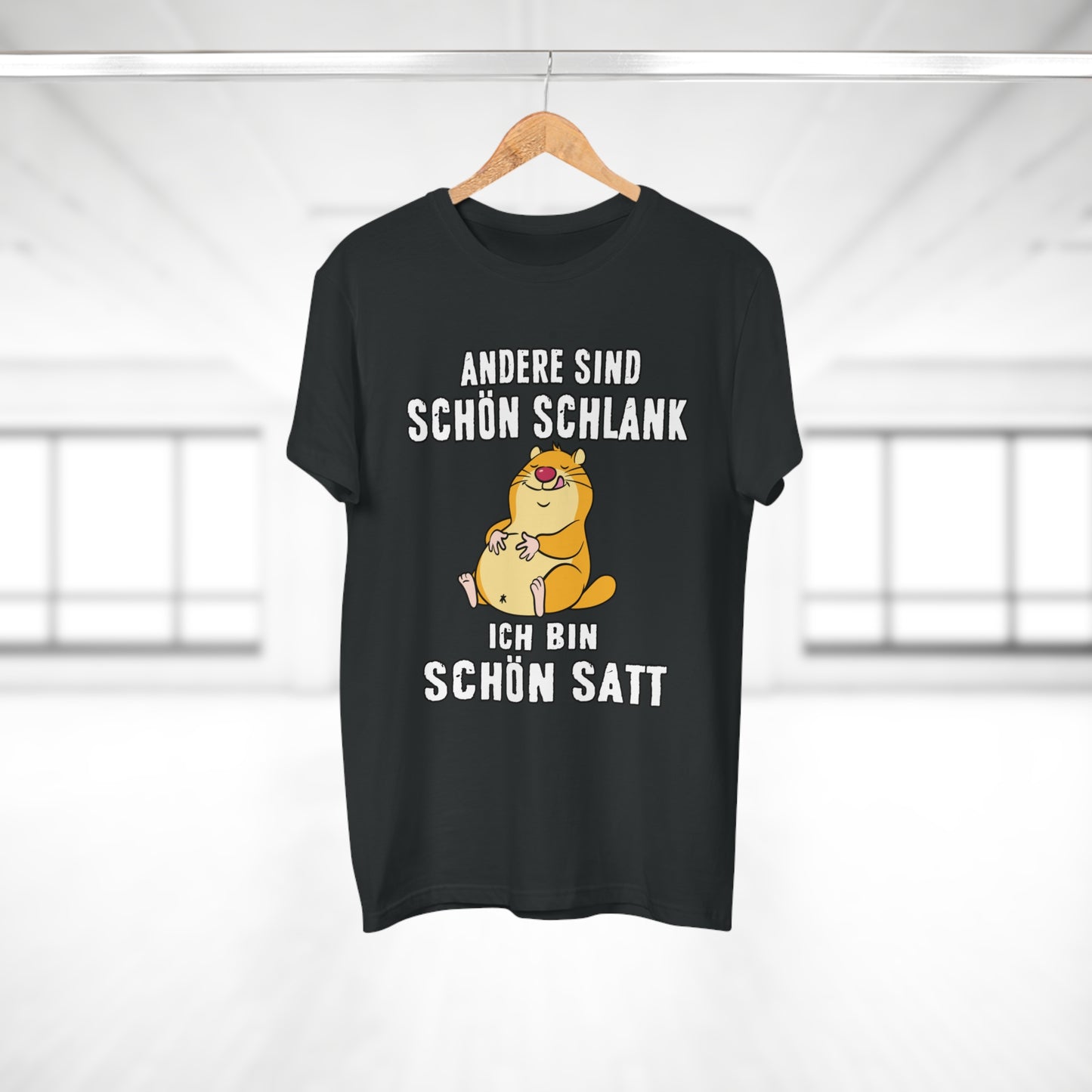 T-shirt Andere sind schön schlank - Ich bin schön satt (bis 5XL)