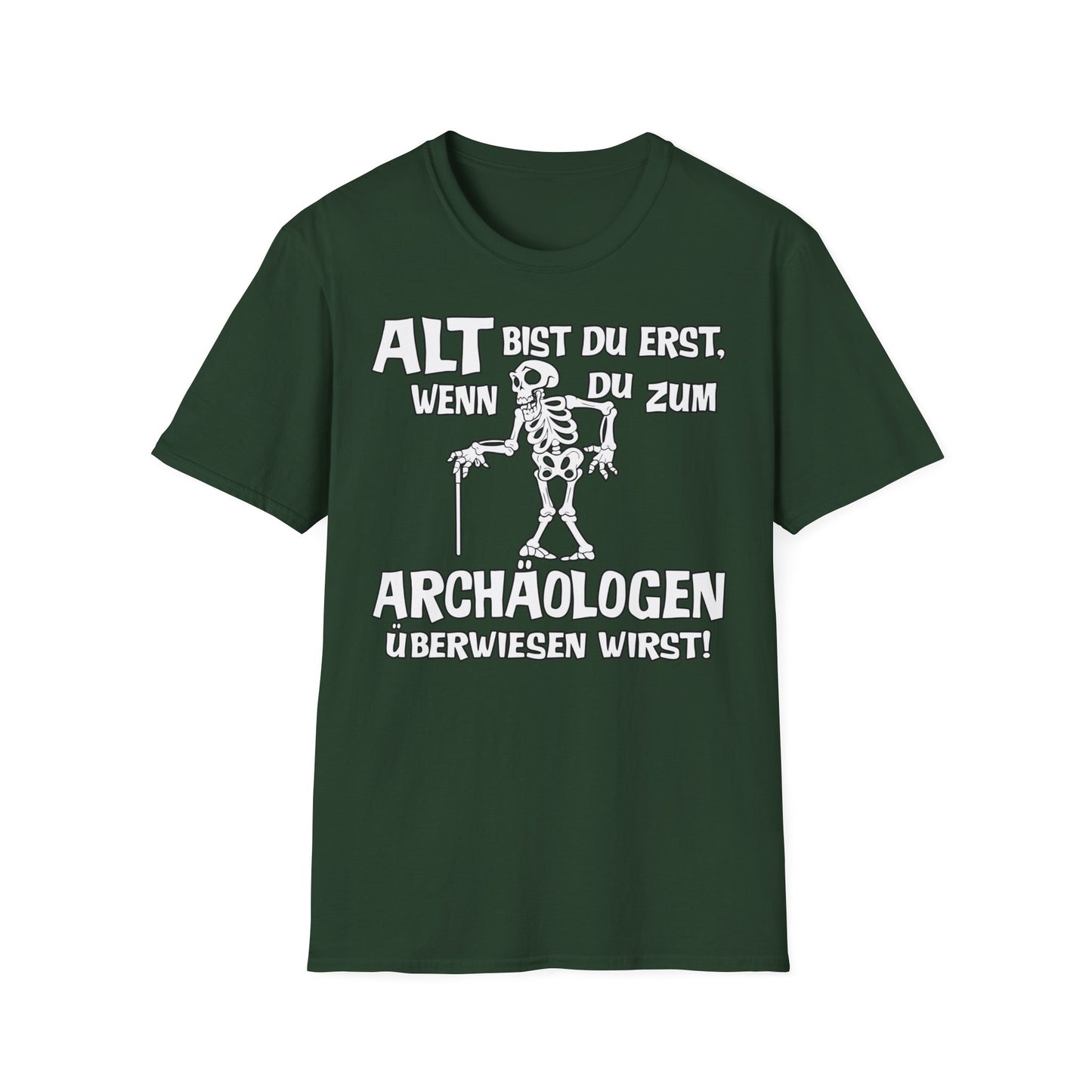 T-Shirt Alt bis Du erst