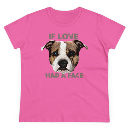 Damen T-Shirt If Love had a Face