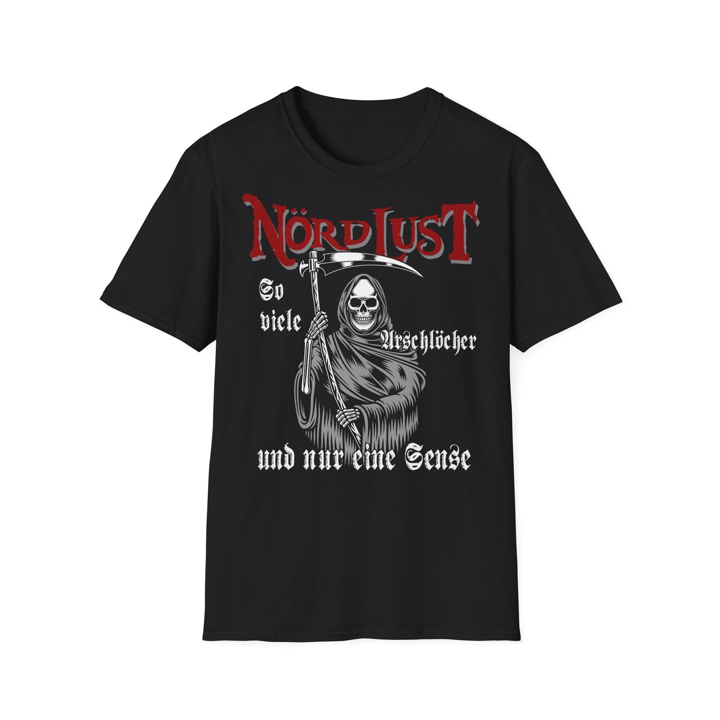 T-Shirt NördLust So viele Arschlöcher und nur eine Sense
