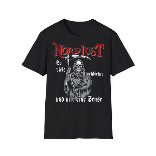 T-Shirt NördLust So viele Arschlöcher und nur eine Sense