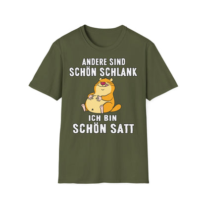 T-Shirt Andere sind schön schlank - ich bin schön satt