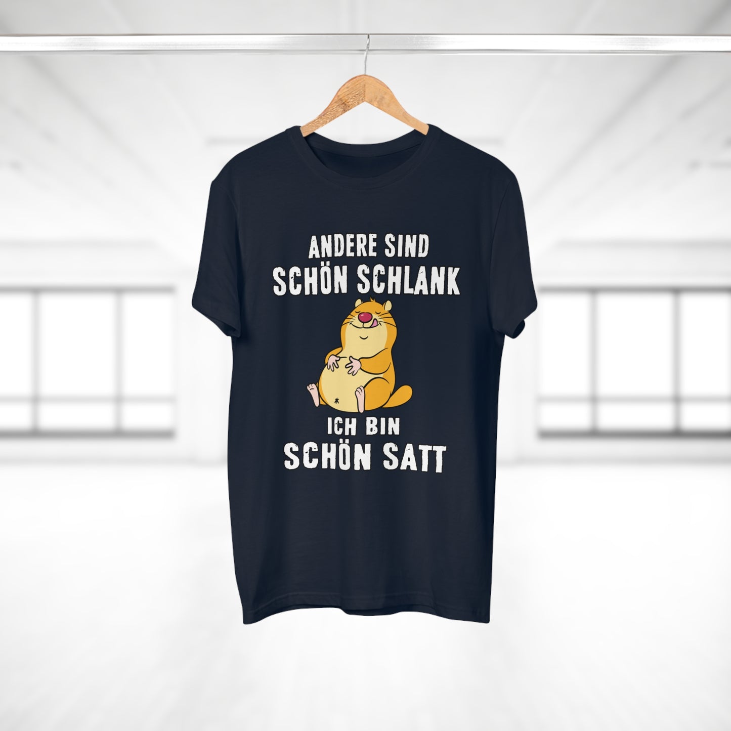 T-shirt Andere sind schön schlank - Ich bin schön satt (bis 5XL)