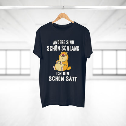 T-shirt Andere sind schön schlank - Ich bin schön satt (bis 5XL)