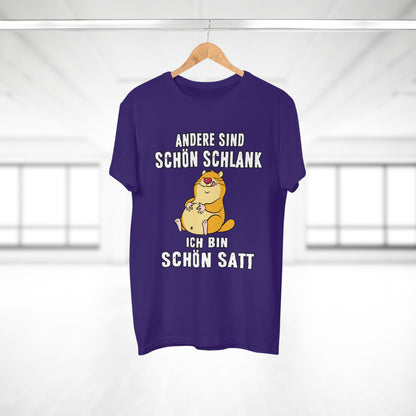 T-shirt Andere sind schön schlank - Ich bin schön satt (bis 5XL)