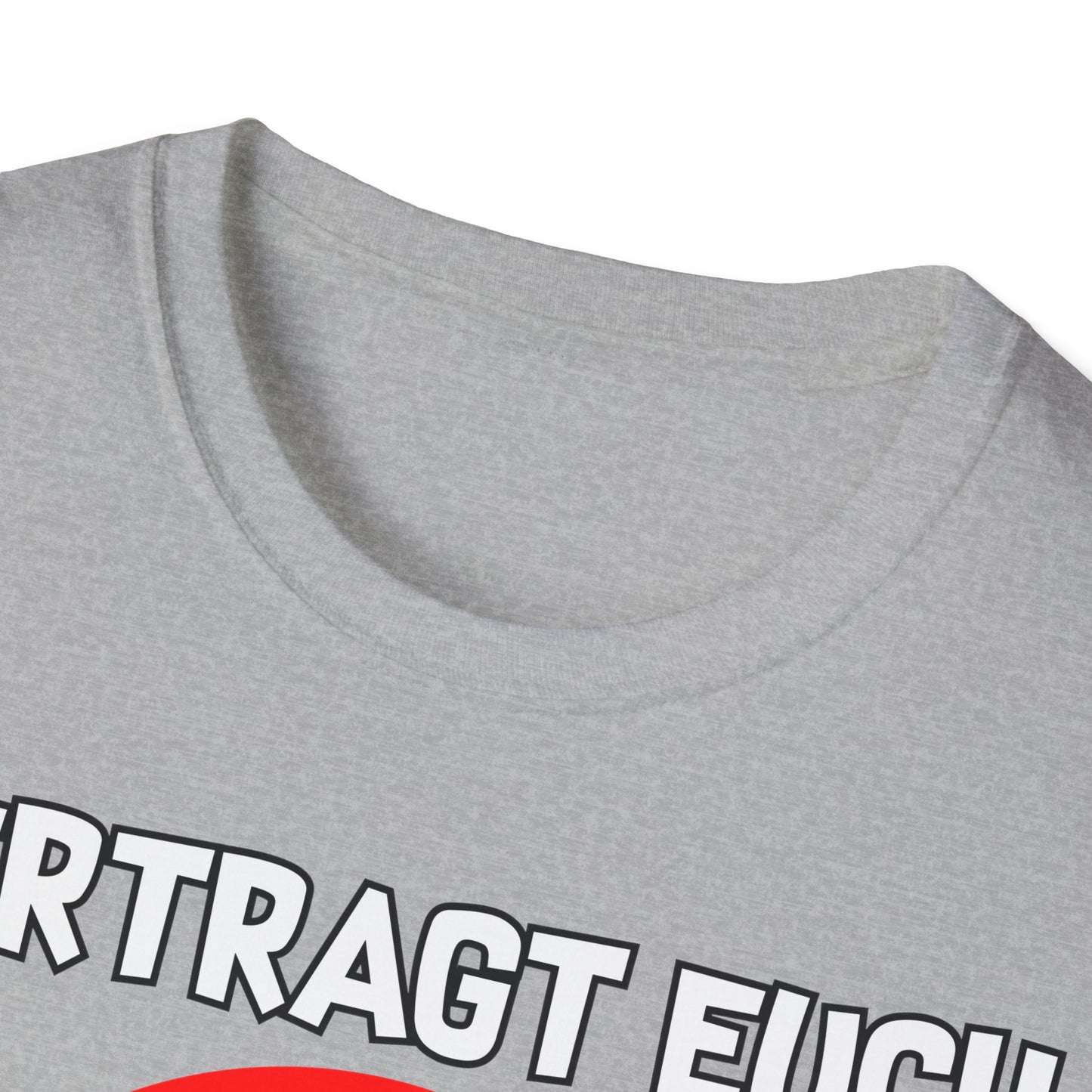 T-Shirt Vertragt euch wir haben nur eine Erde