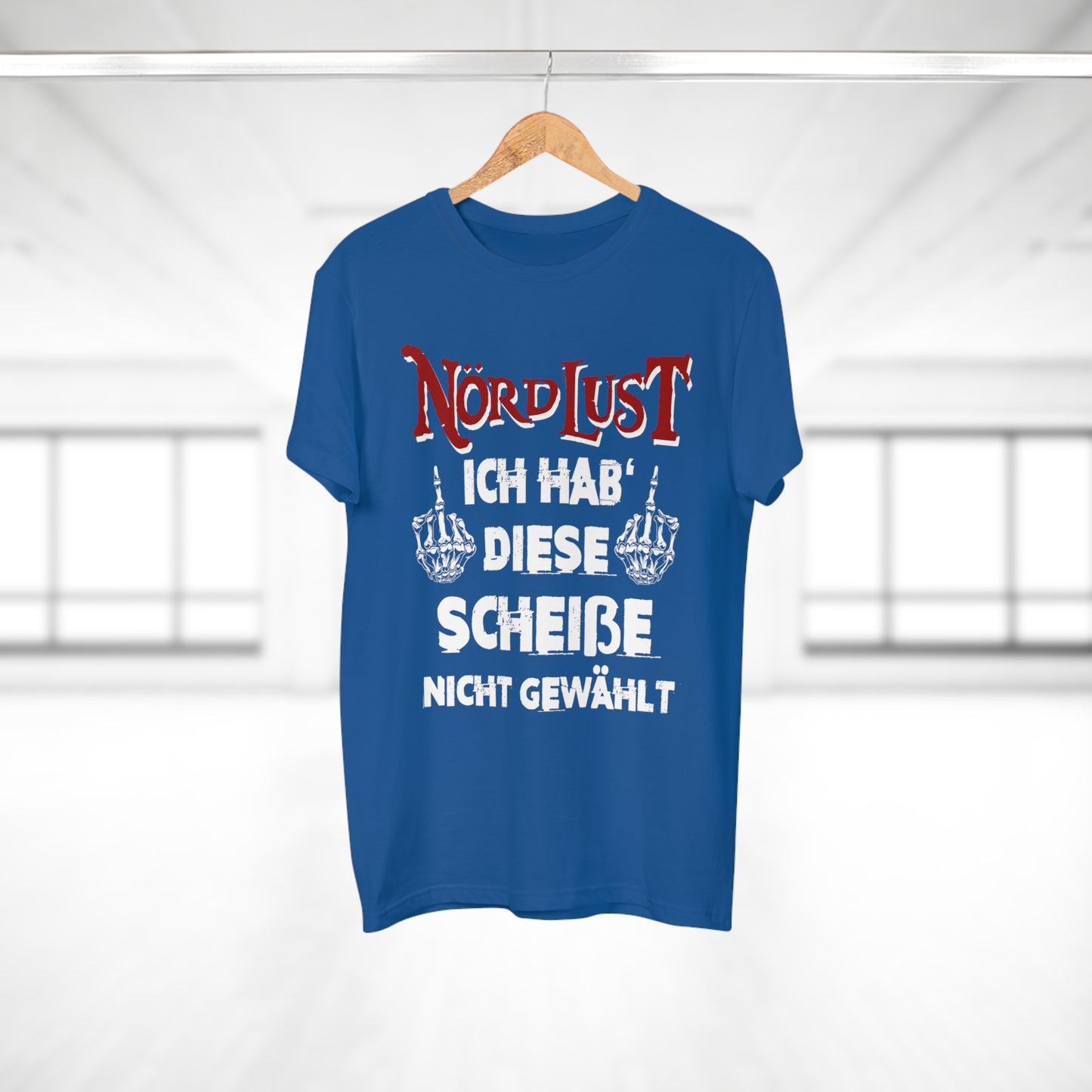 T-Shirt (bis 5XL) NördLust Ich hab' diese Scheiße nicht gewählt fy