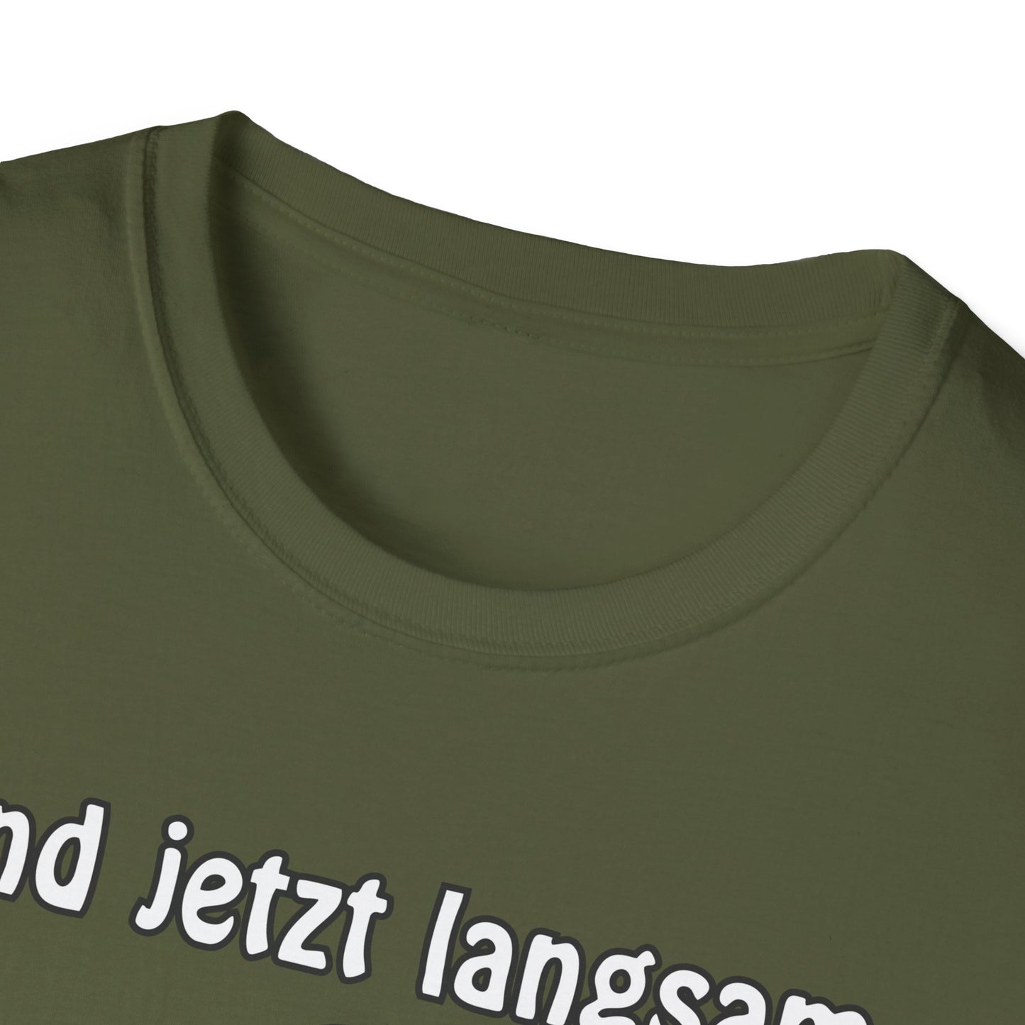 T-Shirt Und jetzt langsam den Löffel runter