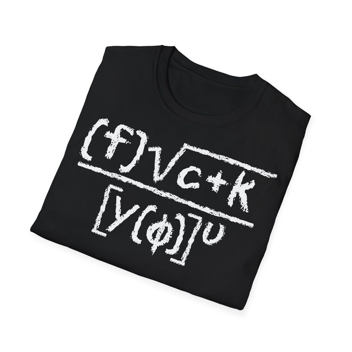 T-Shirt (bis 5XL) Fuck you Formel