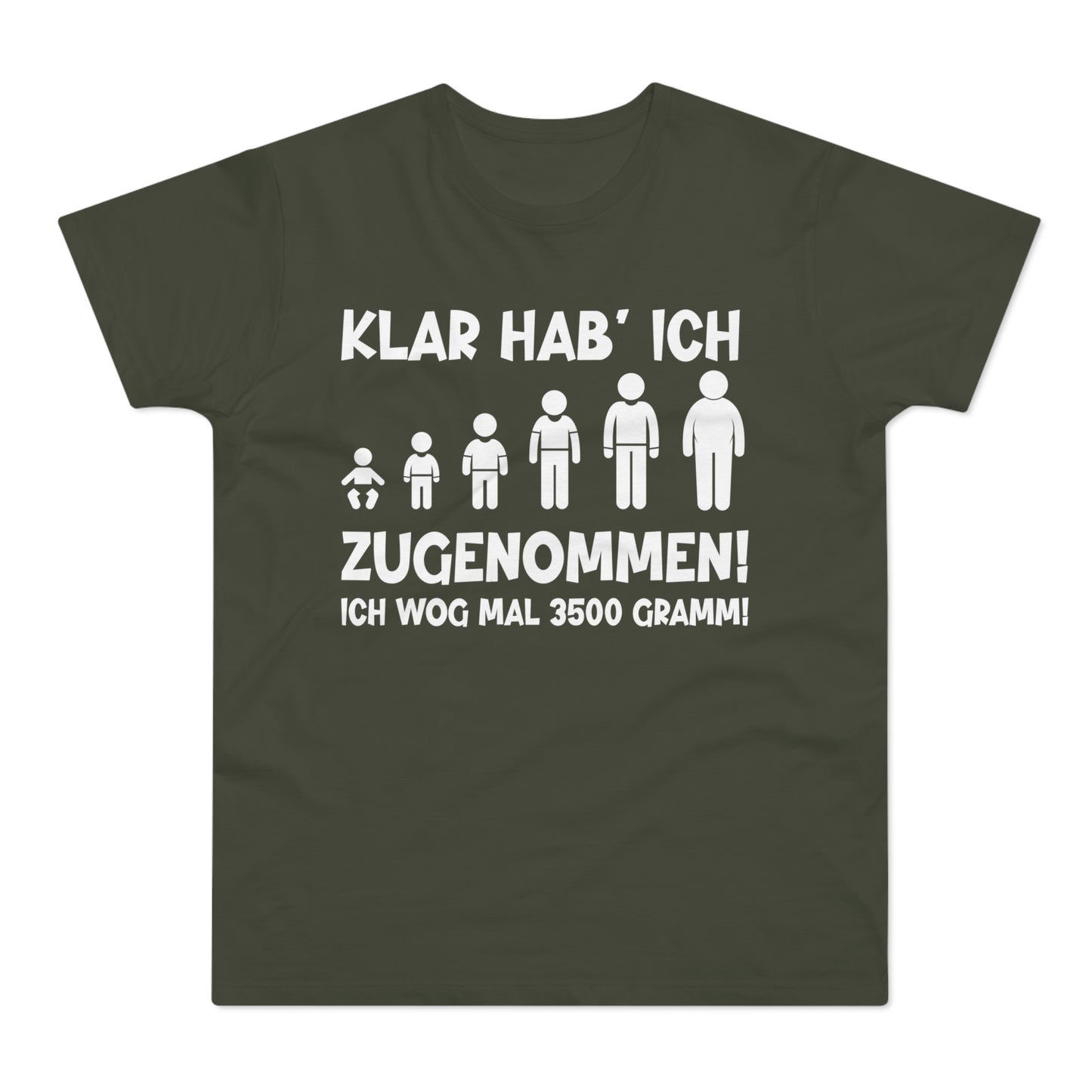 T-Shirt Klar hab' ich zugenommen (bis 5XL)