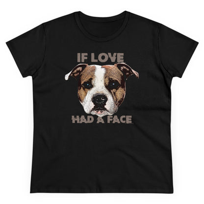 Damen T-Shirt If Love had a Face