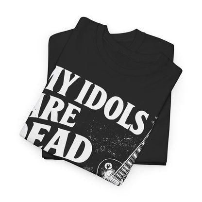 T-Shirt (bis 5XL) My Idols are dead