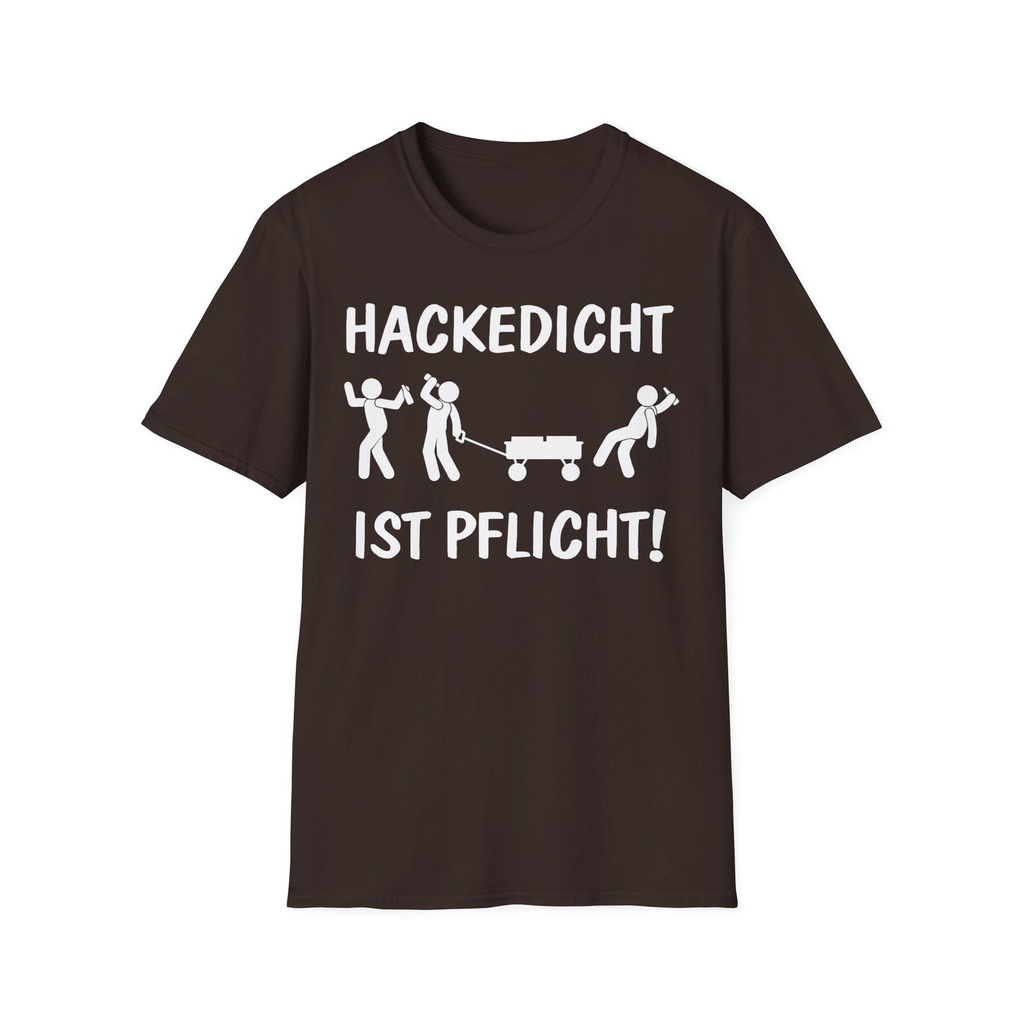 T-Shirt Hackedicht ist Pflicht