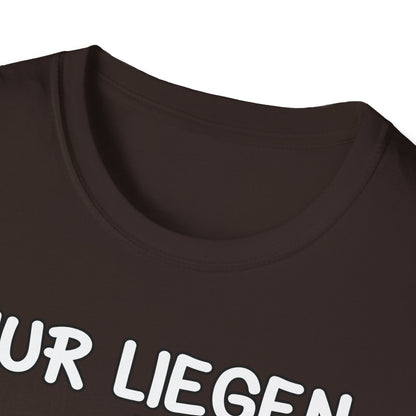 T-Shirt Nur liegen ist schöner