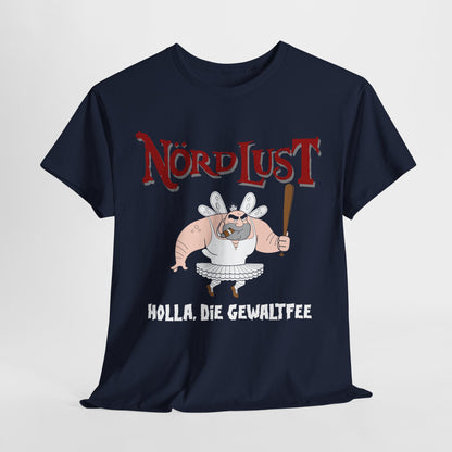 T-Shirt (bis 5XL) NördLust Holla die Gewaltfee