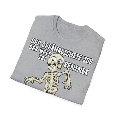 T-Shirt Der gefährlichste Job ist Rentner
