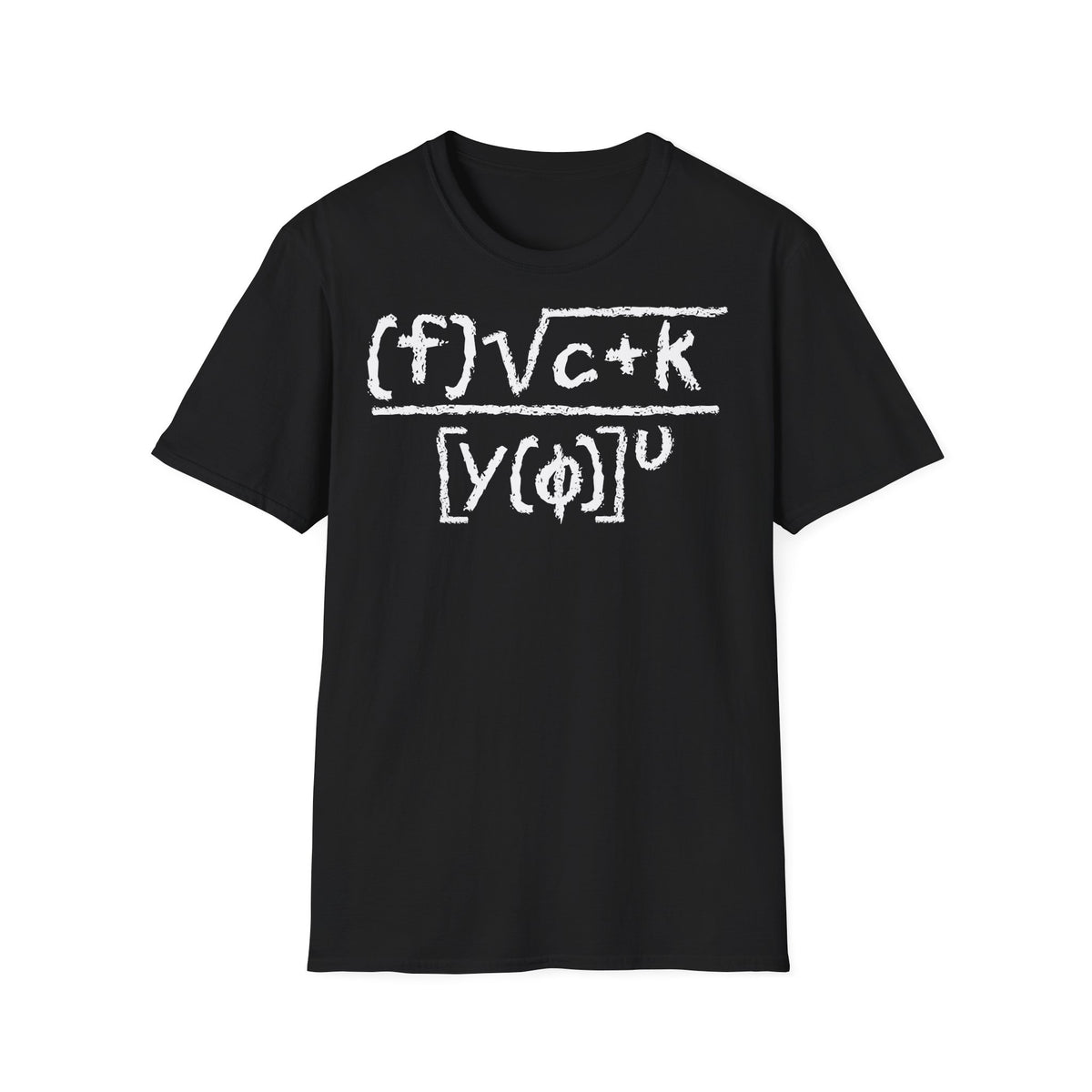 T-Shirt (bis 5XL) Fuck you Formel
