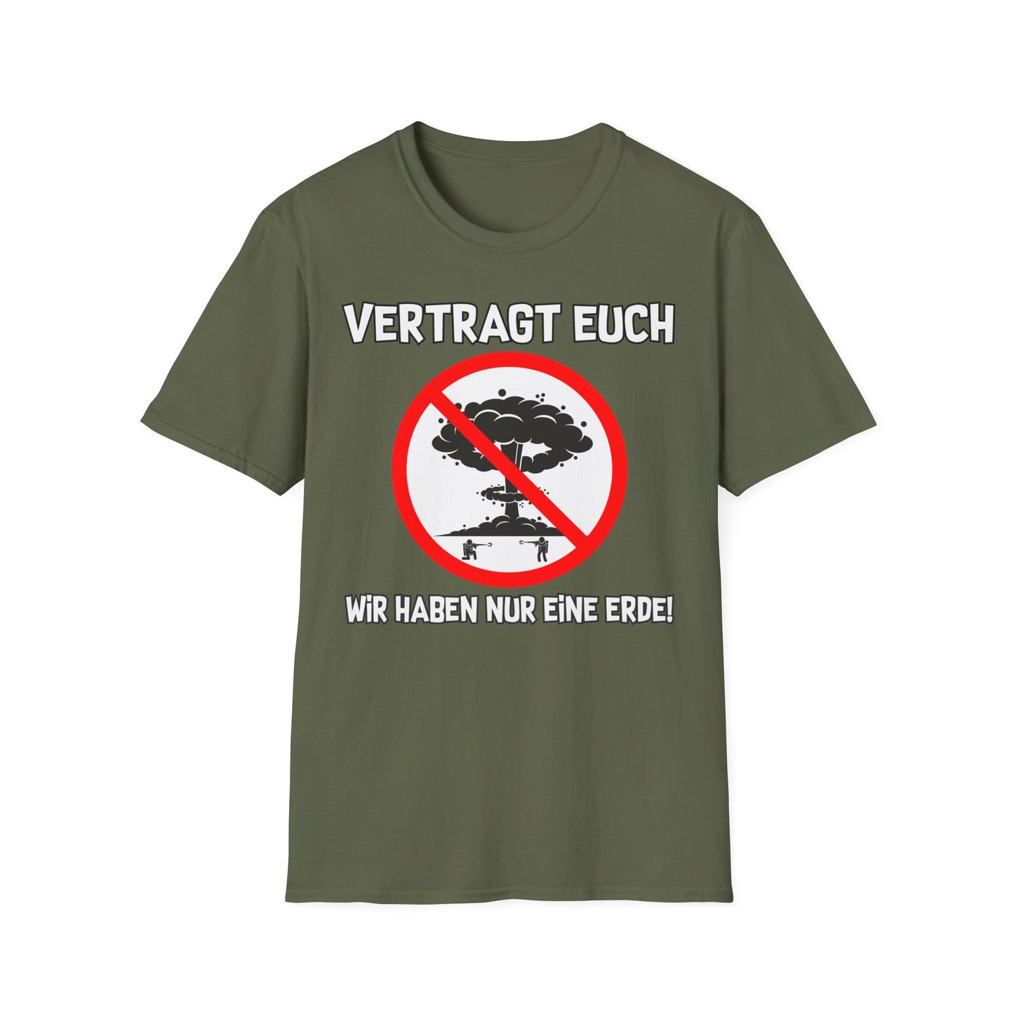 T-Shirt Vertragt euch wir haben nur eine Erde