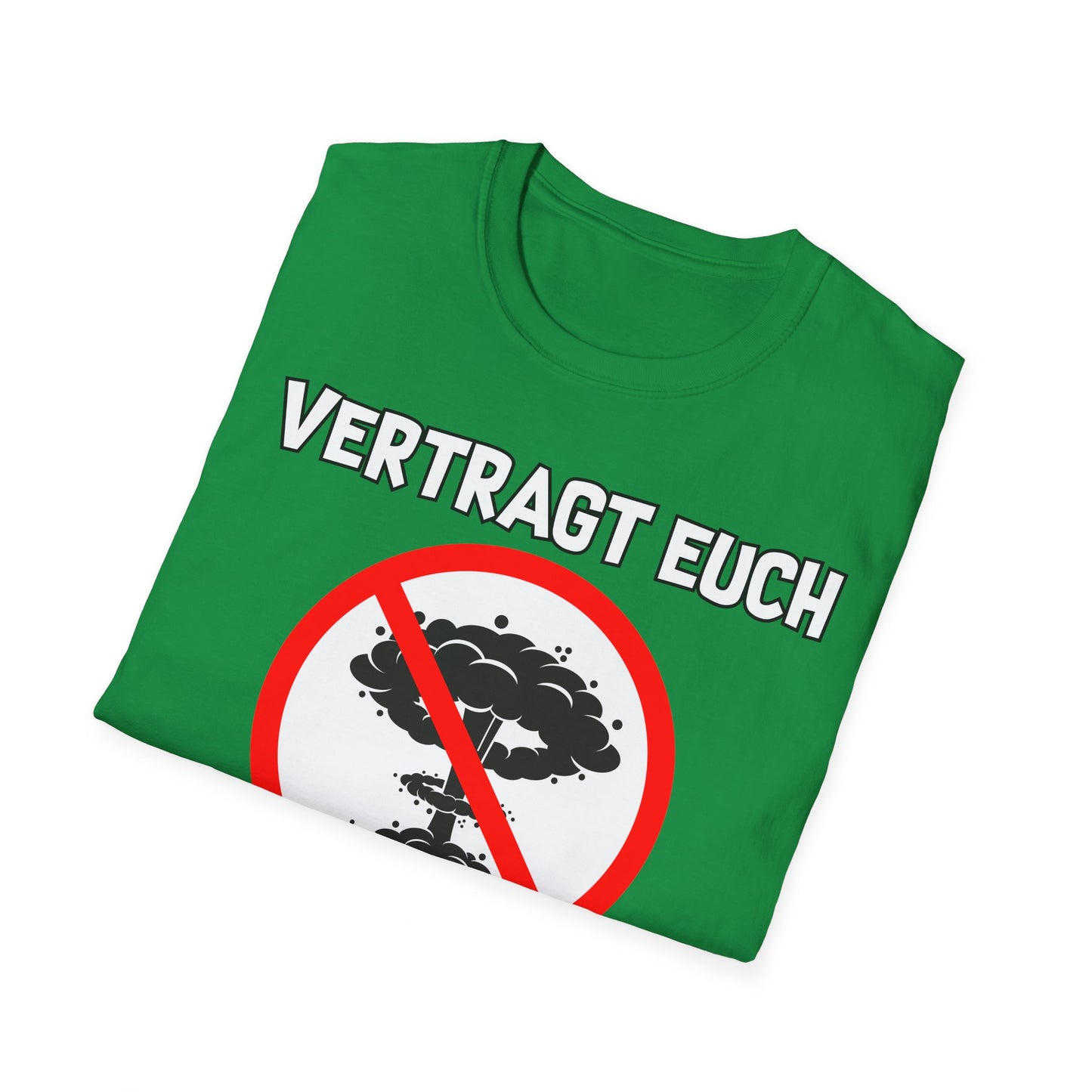 T-Shirt Vertragt euch wir haben nur eine Erde