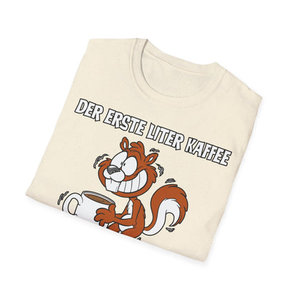 T-Shirt Der erste Liter Kaffee
